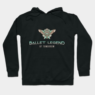 Ballet Legend of Tomorrow Hoodie